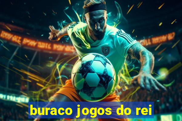 buraco jogos do rei